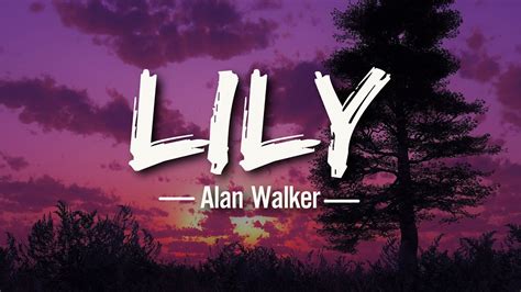 Alan Walker Lily Lyrics Youtube