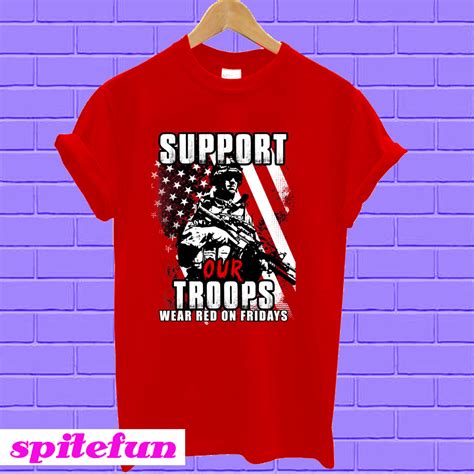 Support Our Troops Wear Red On Friday T Shirt