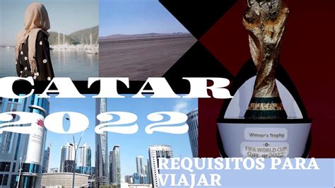 Requisitos Actualizados Para Viajar A Qatar 2022 YouTube