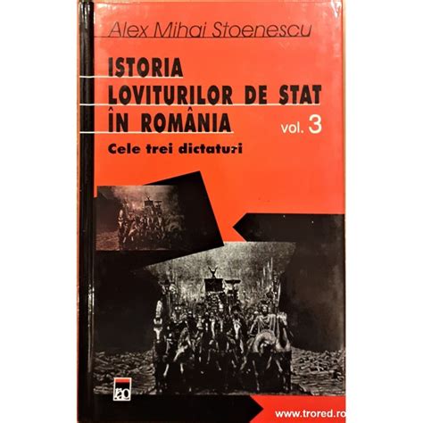 Istoria Loviturilor De Stat In Romania 3 Cele Trei Dictaturi