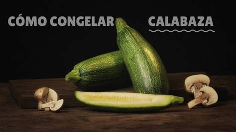 C Mo Congelar Las Flores De Calabac N Cocidas