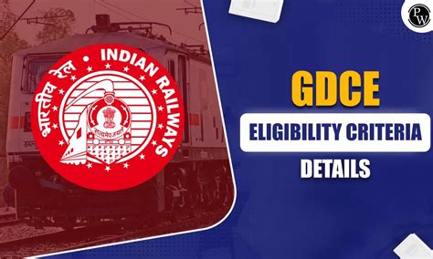 Railway GDCE Eligibility Criteria 2024 Age Limit Qualification