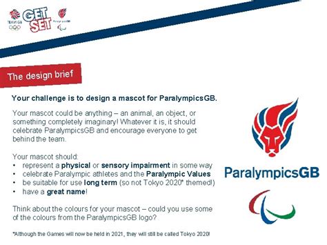 THE MASCOT CHALLENGE Design a mascot for Paralympics