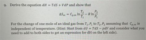 Solved 9 Derive The Equation DH TDS VdP And Show Tha Chegg