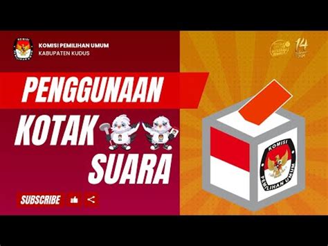 Tutorial Penggunaan Kotak Suara Pada Pemilu Youtube