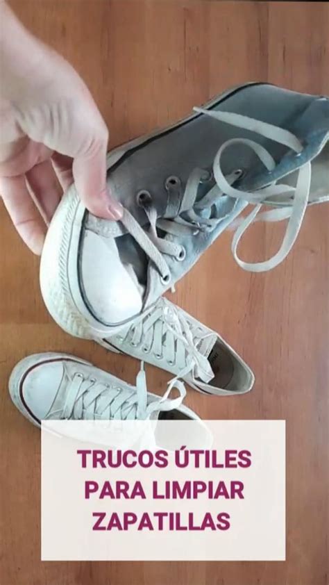 Trucos Tiles Para Limpiar Zapatillas Y Cordones De Sneakers Limpieza