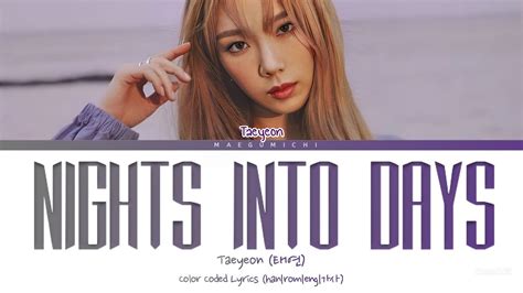 Taeyeon Nights Into Days Color Coded Lyrics Youtube