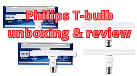 Philips T Bulb Ii Unboxing And Review Ii 8 Watt And Philips T Bulb Vs Led