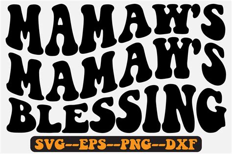 Mamaws Blessing Groovy Retro Svg Design Graphic By Fallensvgworld