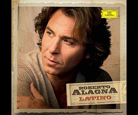 Photo La Sortie De L Album Latino De Roberto Alagna Initialement