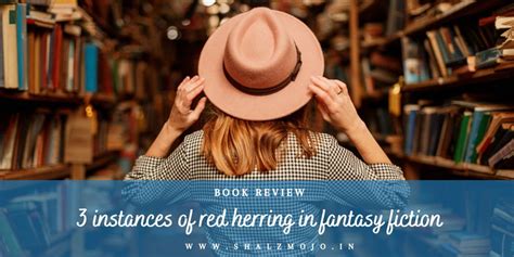 Red Herring - 3 instances of red herring in fantasy fiction - Shalzmojo