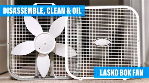 Disassemble Clean Oil A Lasko Box Fan Youtube