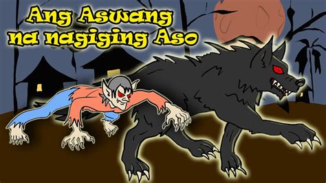 Ang Aswang Na Nagiging Aso Kwentong Katatakutan Kwentong