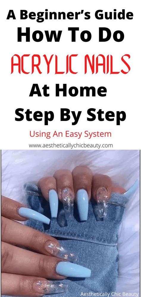 How To Do Acrylic Nails At Home Step By Step A Beginners Guide Acrylic Nails At Home Nails