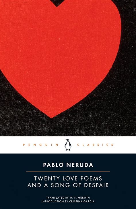 Pablo Neruda 20 Love Poems