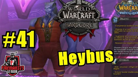 WoW Hardcore Wotlk 41 Heybus YouTube