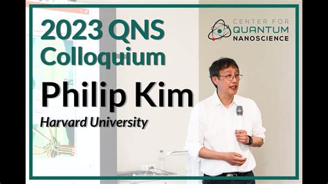 QNS Colloquium Philip Kim Harvard University YouTube