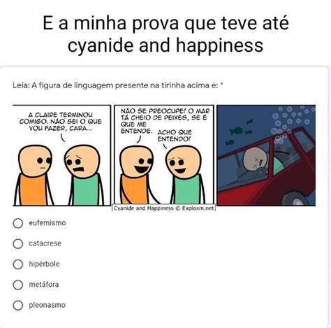 E a minha prova que teve até cyanide and happiness Leia A figura de