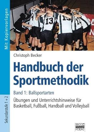 Handbuch Der Sportmethodik Band Ballsportarten Bungen Und