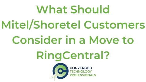 What Should Mitel Shoretel Customers Consider In A Move To Ringcentral