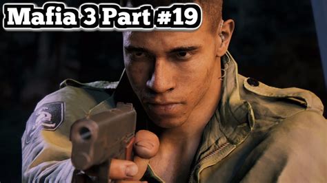 Mafia 3 PC Walkthrough 4K 60FPS Mission 19 Kill Uncle Lou YouTube