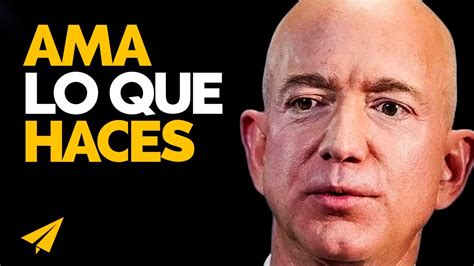 Debes Estar Preparado Para Ser Rechazado Jeff Bezos En Español 10 Reglas Para El éxito Youtube