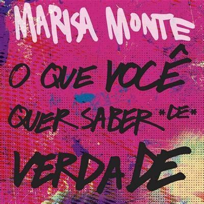 Marisa Monte O Que Você Quer Saber de Verdade Lyrics Genius Lyrics