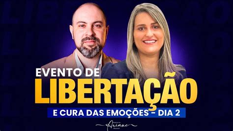 Evento De Liberta O E Cura Das Emo Es Receba Cura Emocional Sexta