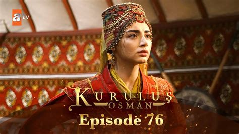 Kurulus Osman Urdu Season 3 Episode 76 Youtube