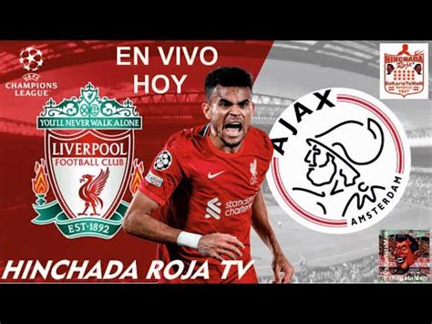 Liverpool Vs Ajax En Vivo Envivo Champions League Hoy Live