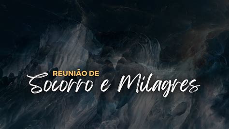 Reuni O De Socorro E Milagres Pr Demian T Vora Culto