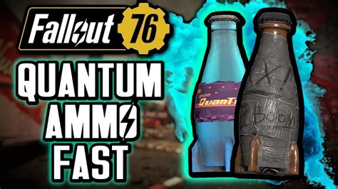 Fallout 76 FASTEST Way To Get Nuka Cola Quantum Ammo YouTube