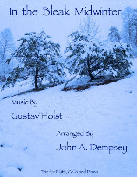 In The Bleak Midwinter Trio For Flute Cello And Piano Arr John A