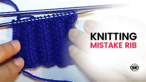 How To Knit The Mistake Rib Stitch Youtube