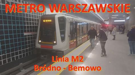 Metro Warszawskie Linia M Br Dno Bemowo Przejazd Ca Tras Warsaw