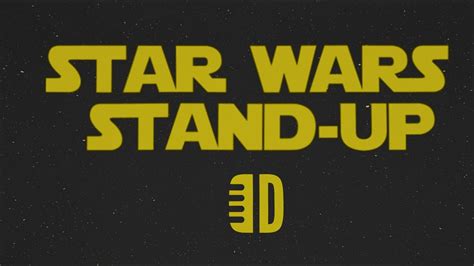 Star Wars Stand Up Dry Bar Radio Youtube