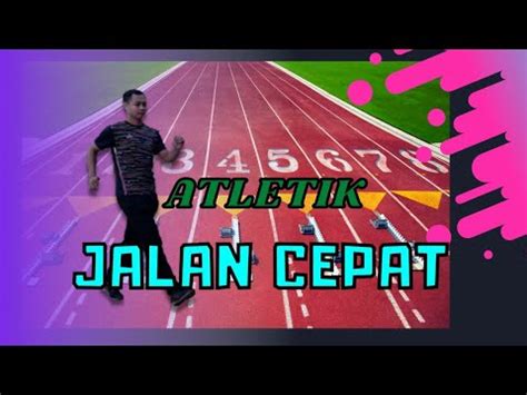 Materi Atletik Nomor Jalan Cepat Pjok Olahragadirumahsaja