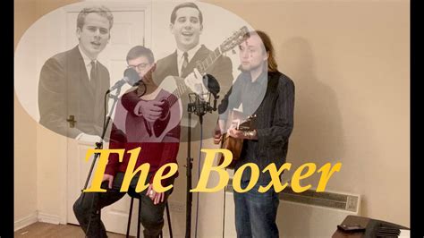 The Boxer Simon And Garfunkel Cover Youtube