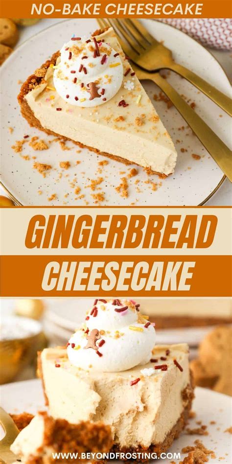 No Bake Gingerbread Cheesecake Recipe Beyond Frosting