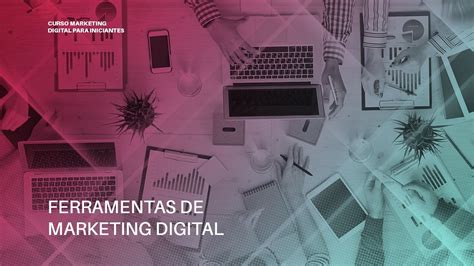 19 Ferramentas De Marketing Digital Para Turbinar Seu Negócio Mirago