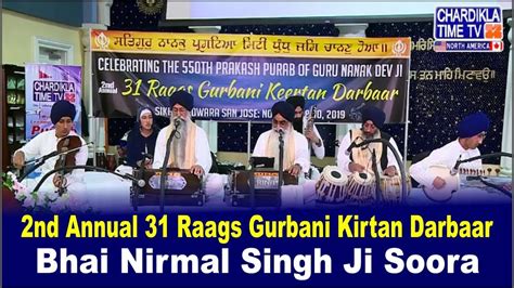 Bhai Nirmal Singh Ji Soora 2nd Annual 31 Raag Kirtan Darbaar 9 Nov 2019 Sikh Gurudwara San