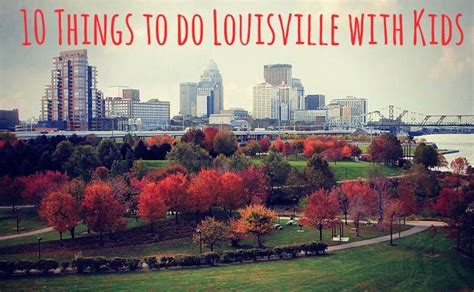 Things To Do In Louisville With Kids Kentucky Vacation Louisville