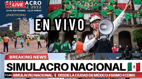 Simulacro Nacional En Vivo 19 de Septiembre Ciudad de México Y