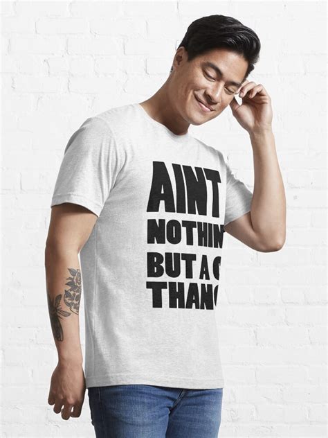 Ain T Nothin But A G Thang T Shirt For Sale By Artxwpn Redbubble