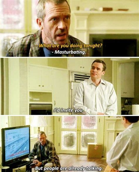 House S Potential Gay Relationship With Wilson Dr House House Md House Md Quotes