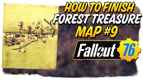 How To Finish Forest Treasure Map 9 In Fallout 76 Fallout 76 Quick