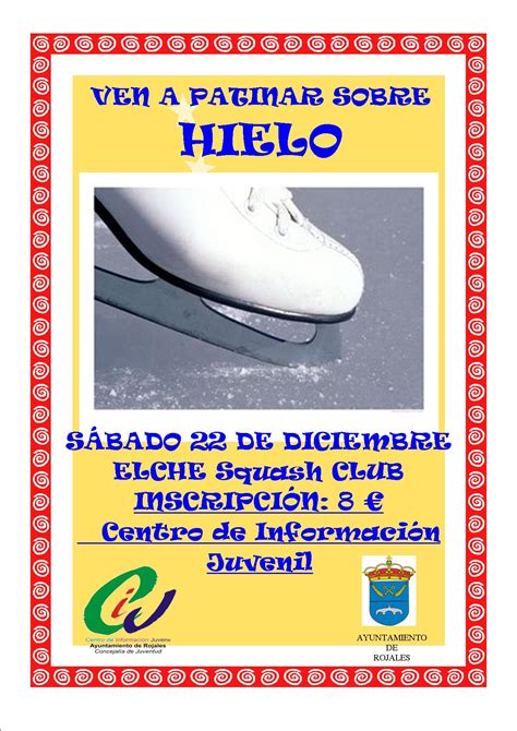 SÁBADO 22 DE DICIEMBRE VEN A PATINAR SOBRE HIELO Ayuntamiento de