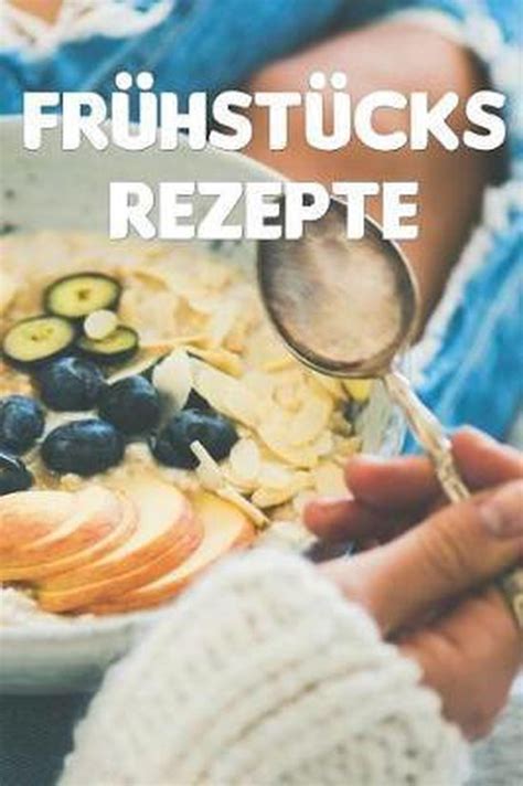 Fr Hst Cks Rezept Fruhstuck Fur Champions 9781091311169 Boeken