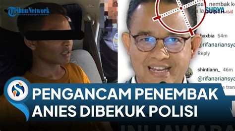 BREAKING NEWS Polda Jatim Bekuk Pelaku Pengancam Penembakan Ke Anies