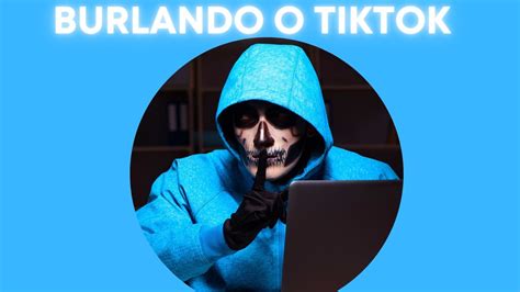 Como Burlar O Tiktok Todo Passo A Passo Para Ganhar Dinheiro F Cil E